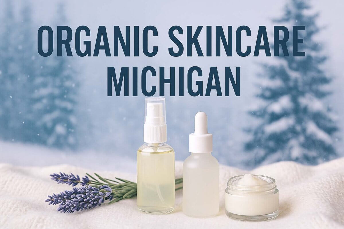 Organic Skincare Michigan – Clean, Natural Beauty for Sensitive Skin 2 organic skincare Michigan natural skincare products