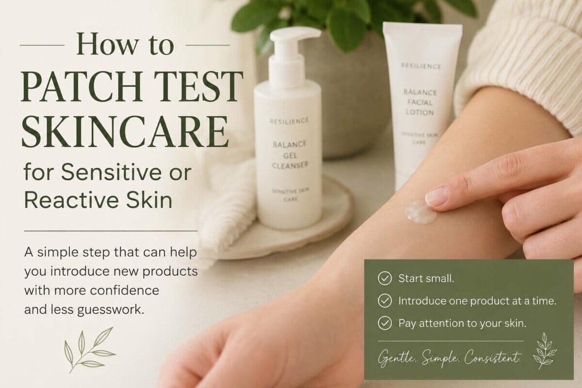 How to patch test skincare for sensitive or reactive skin before introducing new products